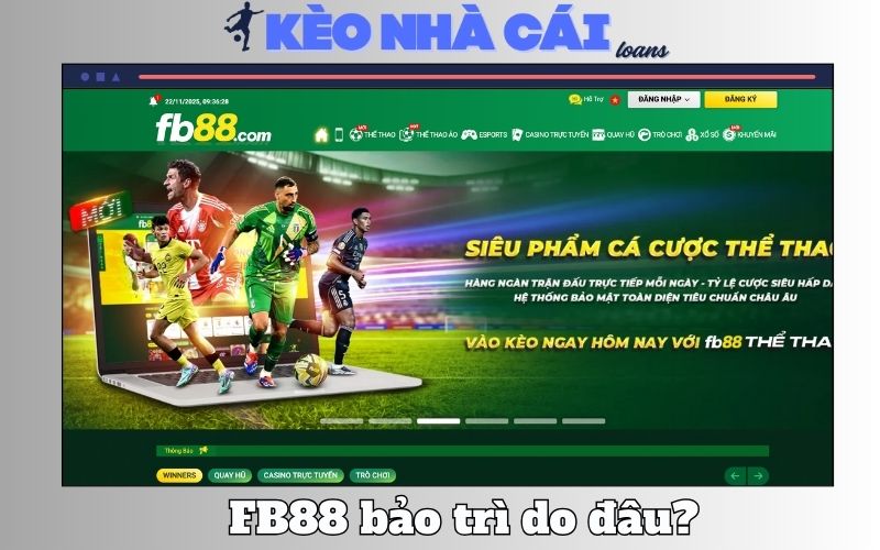Fb88 Bảo Trì Lâu Vì Lý Do Nào? Tìm Hiểu Nguyên Nhân Chuẩn Xác 1 Fb88 Bảo Trì Lâu Vì Lý Do Nào? Tìm Hiểu Nguyên Nhân Chuẩn Xác