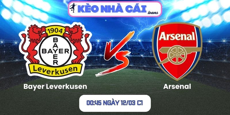 Soi kèo Bayer Leverkusen vs Arsenal (00:45 ngày 12/03, C1) 1 Soi kèo Bayer Leverkusen vs Arsenal (00:45 ngày 12/03, C1)